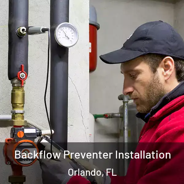  Backflow Preventer Installation Orlando, FL
