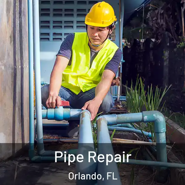  Pipe Repair Orlando, FL
