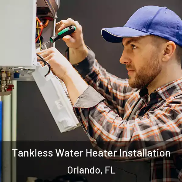  Tankless Water Heater Installation Orlando, FL