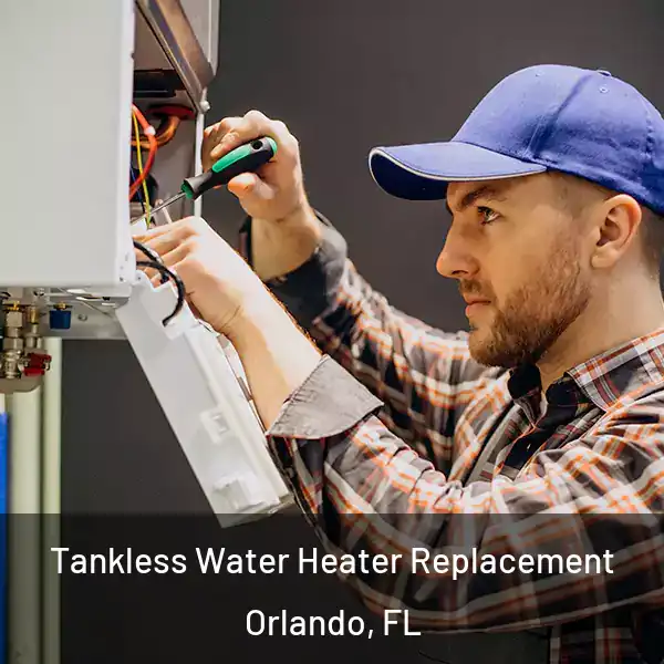  Tankless Water Heater Replacement Orlando, FL